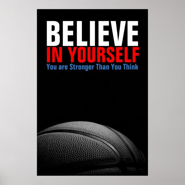 Black & White Basketball Believe in Yourself Poster (Front)