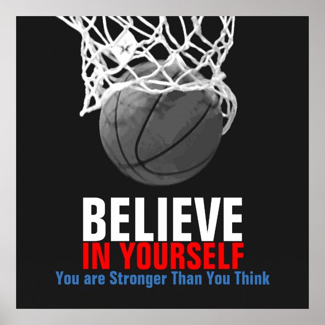 Black White Basketball Believe in Yourself Poster (Front)