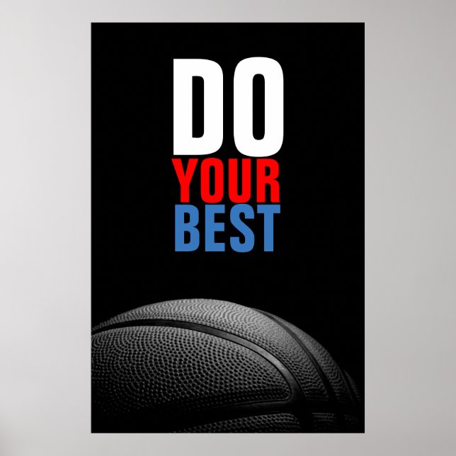 Black White Basketball Do Your Best Inspirational Poster (Front)