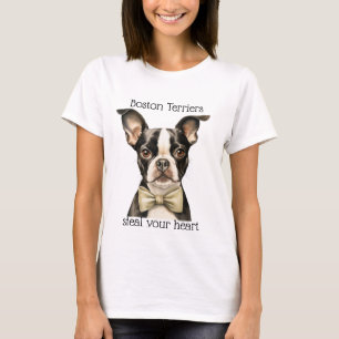 BLACK & WHITE BOSTON TERRIERS STEAL YOUR HEART T-Shirt