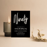 Black & White | Chic Ninety 90th Birthday Party Invitation<br><div class="desc">Celebrate your special day with this simple stylish 90th birthday party invitation. This design features a chic brush script "Ninety" with a clean layout in black & white colour combo. More designs available at my shop BaraBomDesign.</div>