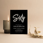 Black & White | Chic Sixty 60th Birthday Party Invitation<br><div class="desc">Celebrate your special day with this simple stylish 60th birthday party invitation. This design features a chic brush script "Sixty" with a clean layout in black & white colour combo. More designs available at my shop BaraBomDesign.</div>