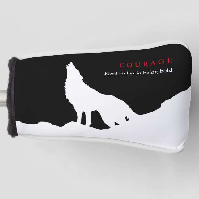 Black White Courage Quote Wolf Golf Head Cover (Front)