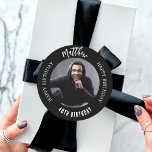 Black white custom photo man guy birthday classic round sticker<br><div class="desc">A classic black background. Text: Happy birthday (x2) Personalise and add a name,  age and photo.</div>