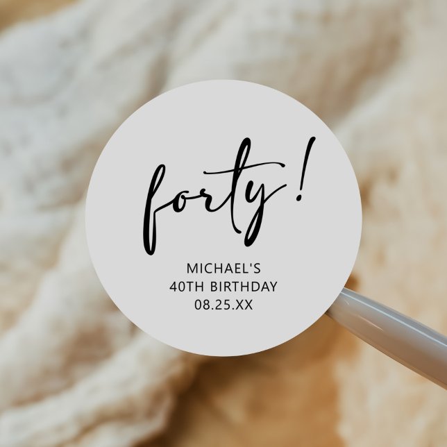 Black & White Forty 40th Birthday  Classic Round Sticker (Creator Uploaded)