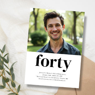Black & White Forty 40th Birthday Invitation