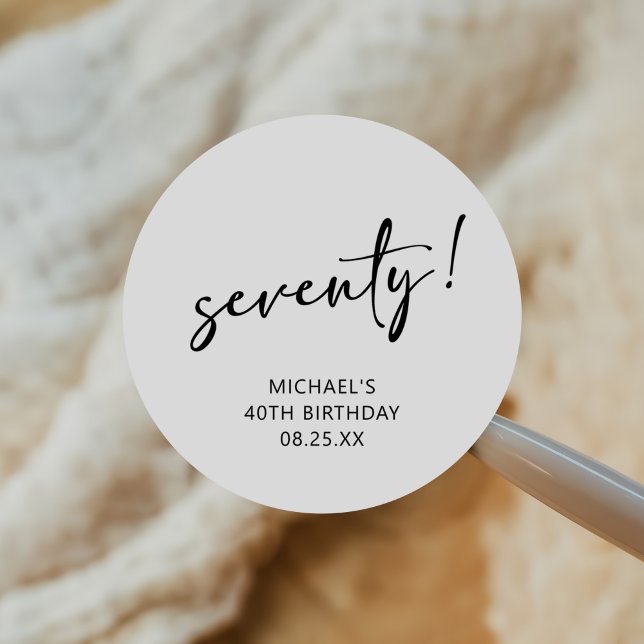 Black & White Forty 70th Birthday  Classic Round Sticker (Creator Uploaded)