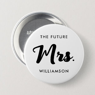 Black White Future Mrs Last Name Getting Married 7.5 Cm Round Badge