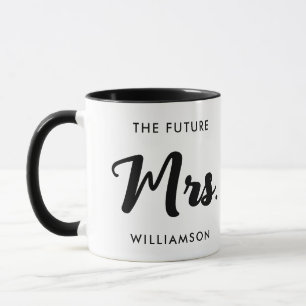 Black White Future Mrs Last Name Getting Married Mug