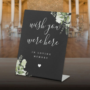 Black White Greenery Wish You Were Here In Memory Pedestal Sign