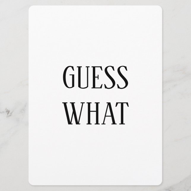 Black & White Guess What Pregnancy Announcement (Front)