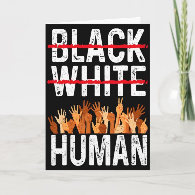 Black White Human Equality Appare Black History Mo Card (Front)