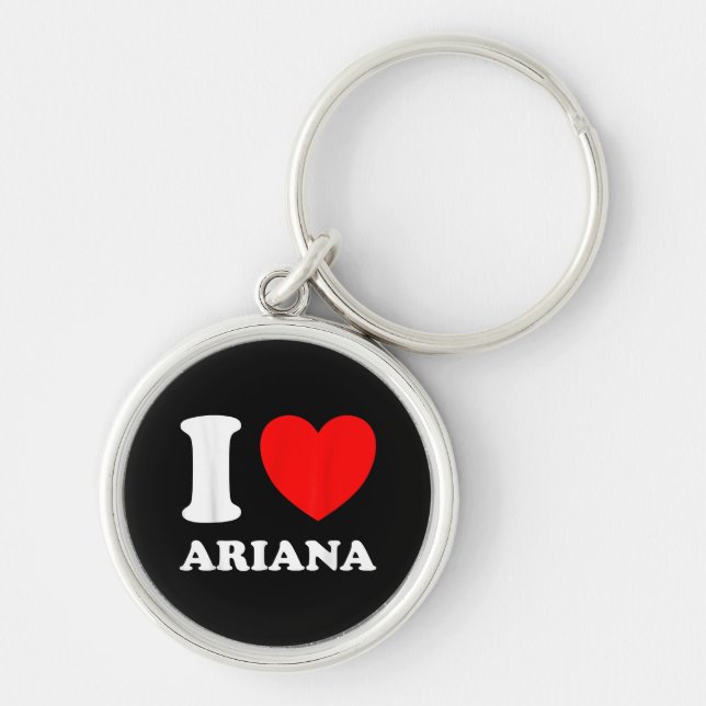 Black White I Love Ariana  Key Ring (Front)