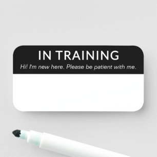 Black White In Training New Employee Name Tag