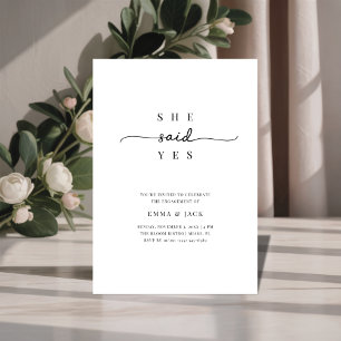 Black & White Minimalist She Said Yes Engagement Invitation
