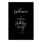 Black & White Modern Birthday Party Welcome Poster