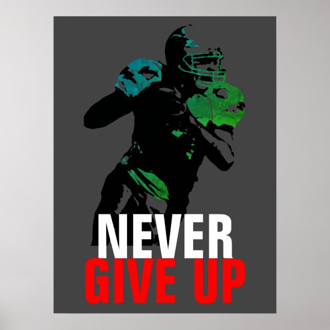 Black White Never Give Up Success Football Poster (Front)