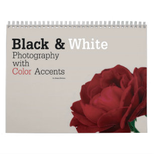 Black & White Photography with Colour Accents Calendar