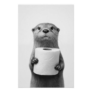 Black&White Stoic Otter Holding Toilet Paper Roll Poster