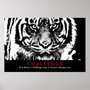 Black & White Tiger Motivational Challenge Poster