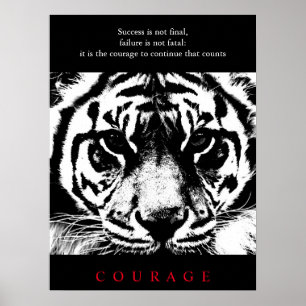 Black & White Tiger Motivational Courage Poster