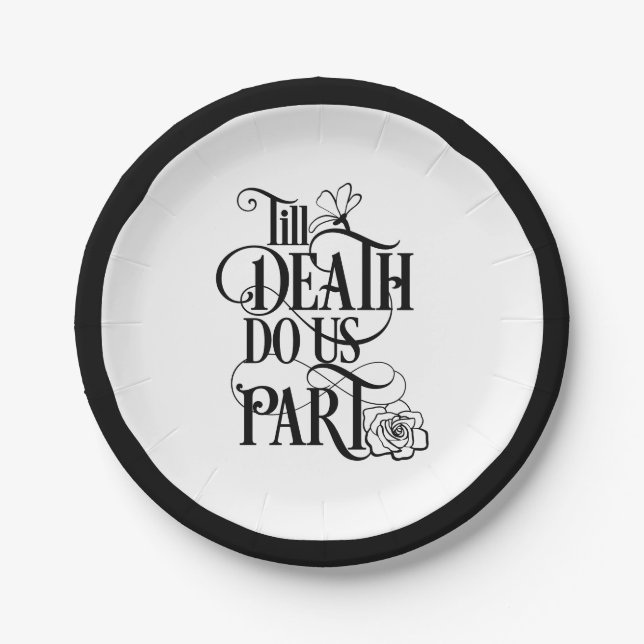 Black White Till Death Do Us Part Wedding Paper Plate (Front)