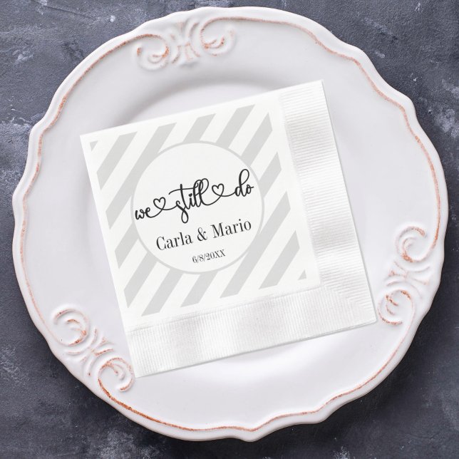 Black & White We Still Do Vow Renewal/Anniversary  Napkin (Black and White We Still Do Anniversary/Vow Renewal Napkin)
