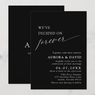 Black & White We’ve Decided On Forever Wedding Invitation