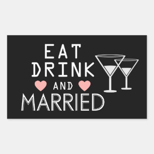 Black & White Wedding Eat Drink & Be Married Rectangular Sticker