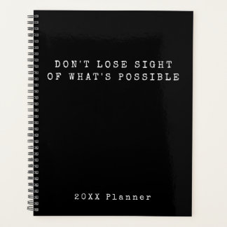 Black White What's Possible Encouragement Text Planner