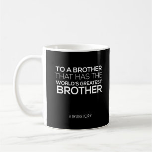 Black white  world's greatest brother coffee Gift Coffee Mug