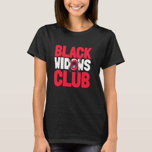 Black Widows Club - Feminist Feminism Quote & Spid T-Shirt
