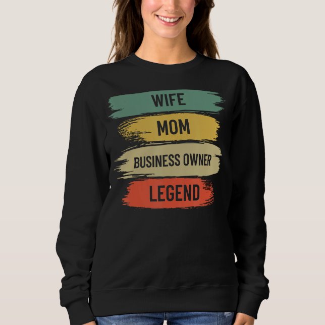 Black Wife Mom Business Owner CEO Entrepreneur Wom Sweatshirt (Front)