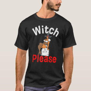 Black Witch Please Halloween Melanin Women Queen G T-Shirt