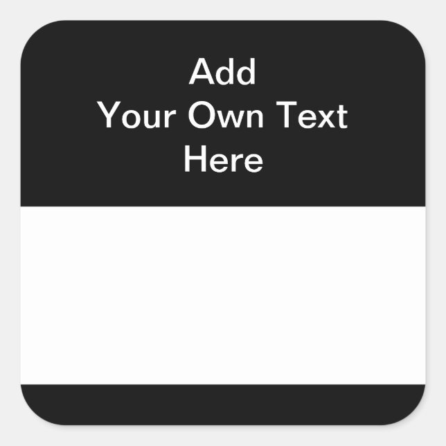 Black with White Area and Custom Text. Square Sticker (Front)