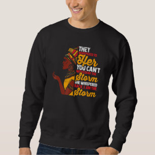 Black Woman Africa Saying Afro Black Pride Melanin Sweatshirt