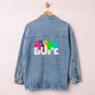 Black Woman Are Dope Black Pride History Denim Jacket