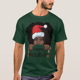 Black Woman Christmas Happy Holiday Melanin Afro S T-Shirt