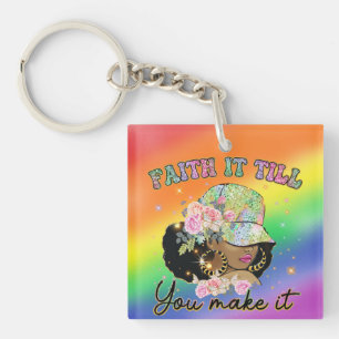 Black Woman Faith it till you make it Motivational Key Ring