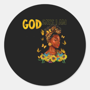 Black Woman God Says I Am Bible Verse Sunflower Bu Classic Round Sticker