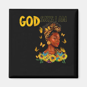Black Woman God Says I Am Bible Verse Sunflower Bu Magnet