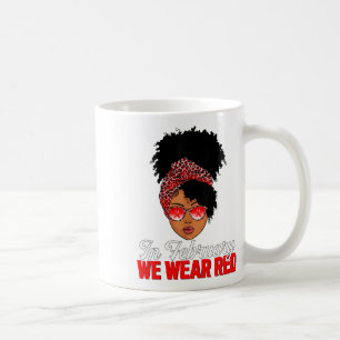 Black Woman In February We Wear Red Heart Disease Coffee Mug