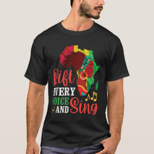 Black Woman Lift Every Voice And Sing Black Histor T-Shirt