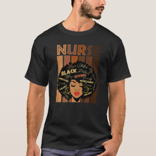 Black Woman Nurse Afro Love Melanin African Americ T-Shirt