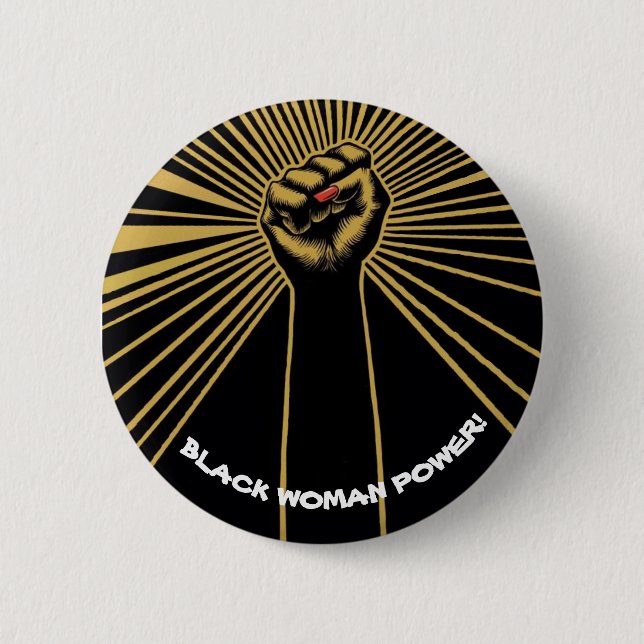Black Woman Power! 6 Cm Round Badge (Front)