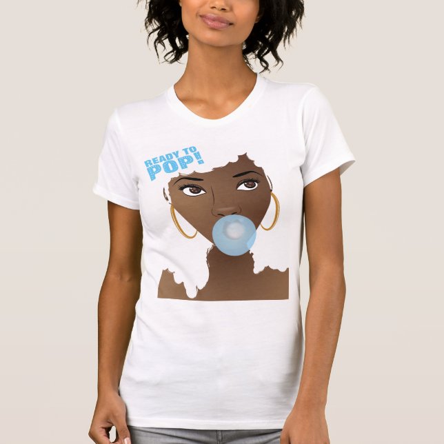 Black Woman, Ready to Pop, Bubblegum, Blue T-Shirt (Front)