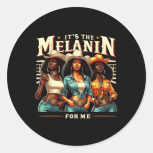 Black Woman Retro It's The Melanin For Me Black Ur Classic Round Sticker