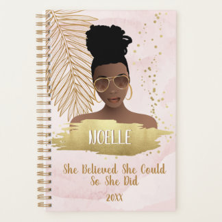 Black Woman, She Believed She Could, Pink & Gold Planner