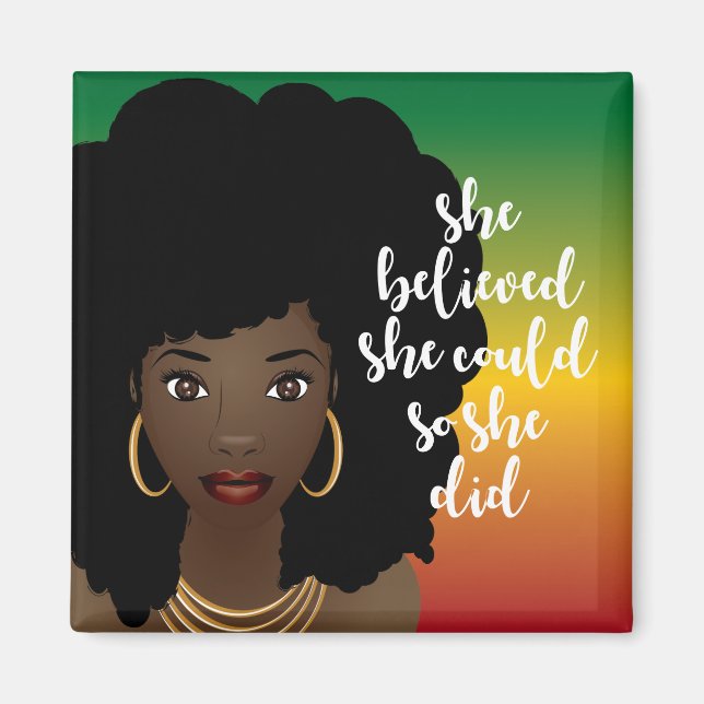 Black Woman, She Believed She Could, So She Did Magnet (Front)