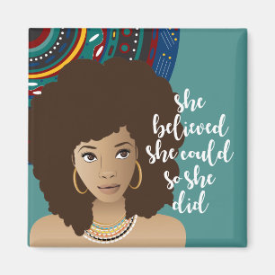 Black Woman, She Believed She Could, So She Did Magnet